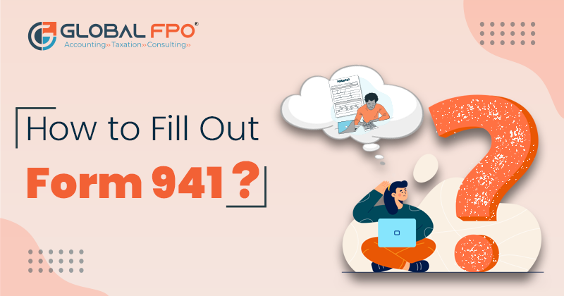 How to Fill Out Form 941?